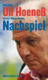  - Hoeneß: Die Biografie