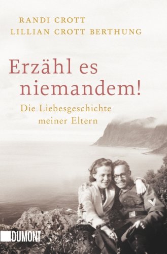  - Erzähl es niemandem!: Die Liebesgeschichte meiner Eltern