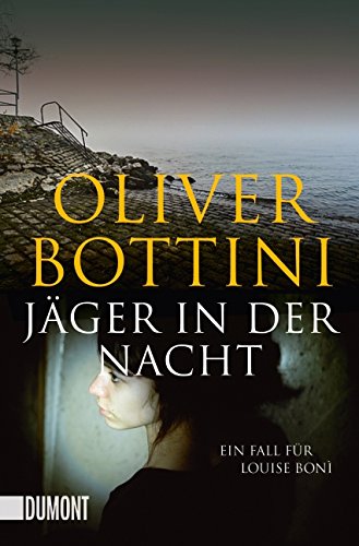 - Jäger in der Nacht: Ein Fall für Louise Bonì (Taschenbücher)