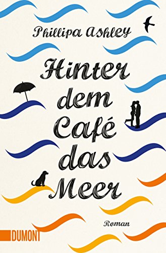 - Hinter dem Café das Meer: Roman (Taschenbücher)