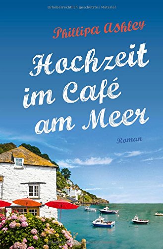 - Hochzeit im Café am Meer: Roman