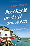  - Weihnachten im Café am Meer: Roman