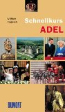  - Kleines Lexikon des Adels: Titel, Throne, Traditionen