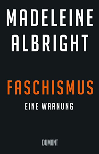 Albright, Madeleine - Faschismus: Eine Warnung