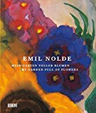  - Emil Nolde: In Glut und Farbe