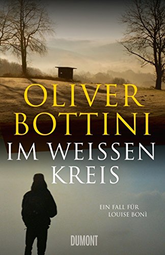 - Im weißen Kreis: Ein Fall für Louise Bonì