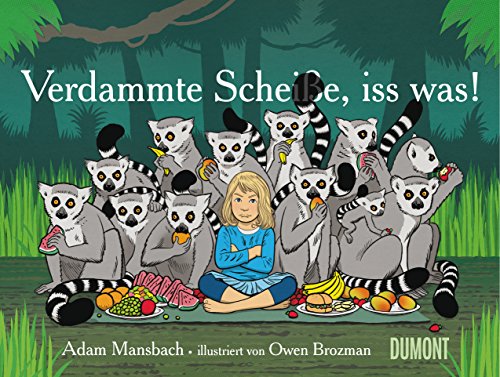 - Verdammte Scheiße, iss was!