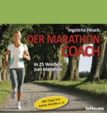  - Perfektes Marathontraining: In kleinen Schritten zum großen Ziel