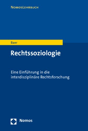 - Rechtssoziologie: Eine Einführung in die interdisziplinäre Rechtsforschung
