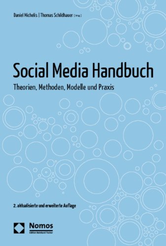  - Social Media Handbuch: Theorien, Methoden, Modelle und Praxis