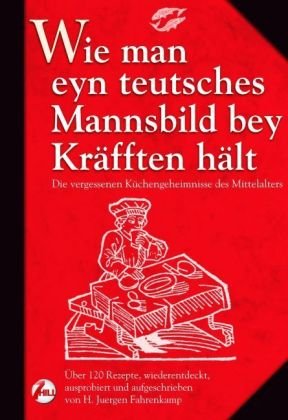 - Wie man eyn teutsches Mannsbild bey Kräfften hält