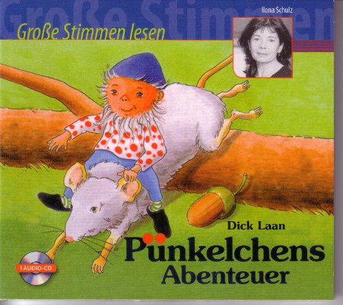 Laan , Dick - Pünkelchens Abenteuer (gelesen von Ilona Schulz) (Große Stimmen lesen)