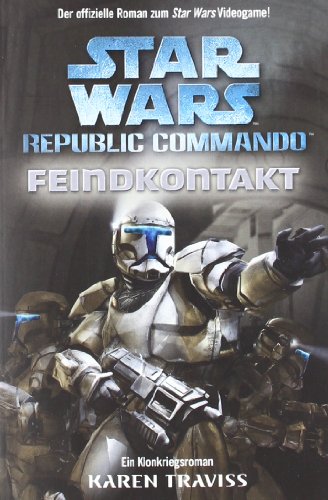  - Star Wars - Republic Commando: Feindkontakt, Bd 01