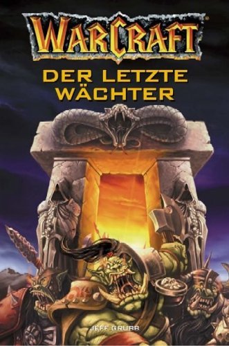 - Warcraft Bd.3. Der letzte Wächter