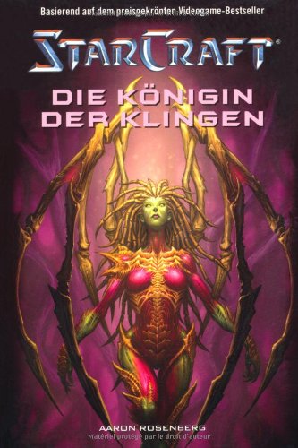 - StarCraft 04 - Die Königin der Klingen: BD 4