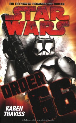 - Star Wars - Republic Commando: Order 66, Bd 4