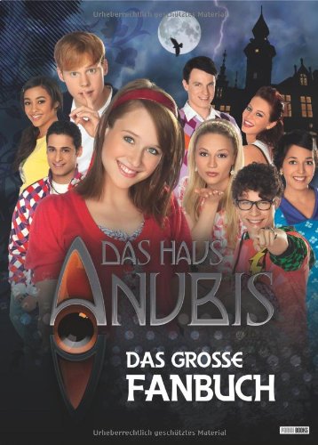 - Das Haus Anubis. Das große Fanbuch