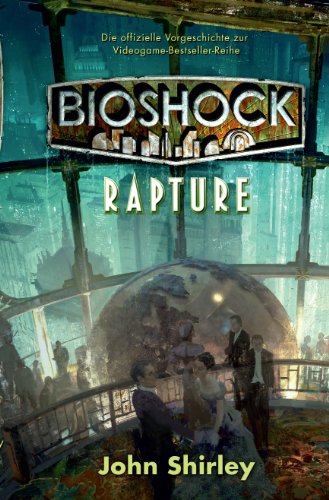  - BioShock: Rapture