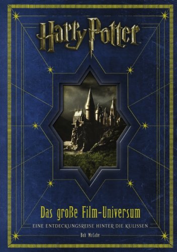 - Harry Potter: Das große Filmuniversum- Eine Entdeckungsreise hinter die Kulissen