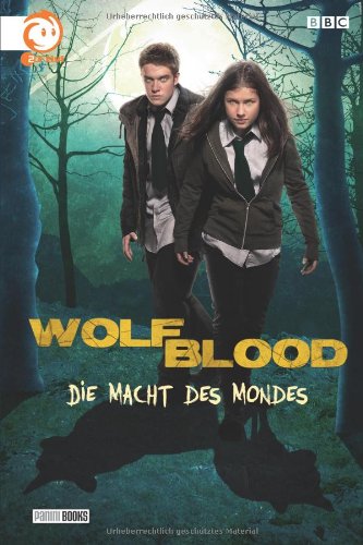  - Die Macht des Mondes (Wolfblood, Band 1)