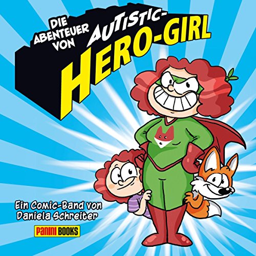  - Die Abenteuer von Autistic Hero-Girl