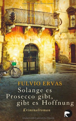 - Solange es Prosecco gibt, gibt es Hoffnung: Krimi (Inspektor Stucky)