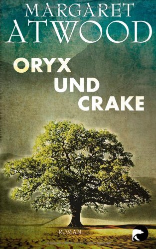 - Oryx und Crake: Roman