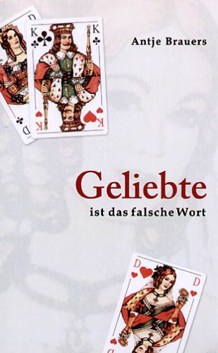 - Geliebte ist das falsche Wort