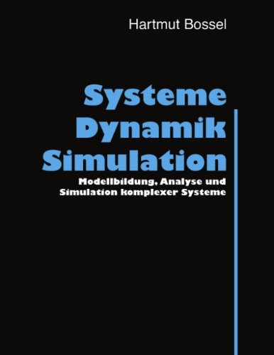  - Systeme, Dynamik, Simulation: Modellbildung, Analyse und Simulation komplexer Systeme