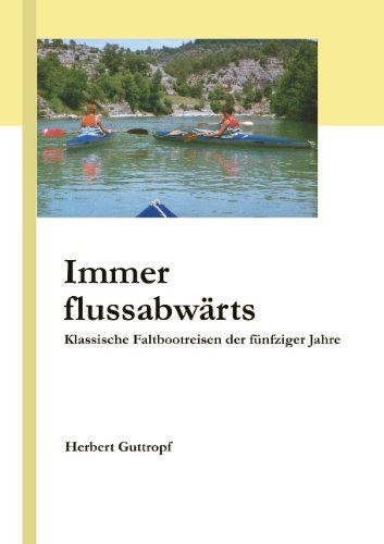  - Immer flussabwärts