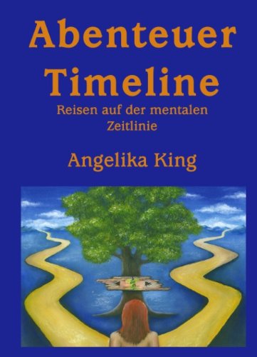 - Abenteuer Timeline: Reisen auf der mentalen Zeitlinie