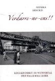  - Weißt du noch? Von Vita, Thalia, Muckefuck und langen Strümpfen: Geschichten und Anekdoten aus dem Wuppertal der 50er Jahre