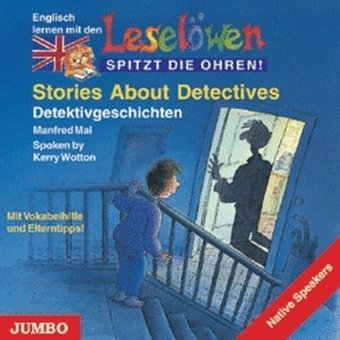  - Leselöwen Stories About Detectives. CD: Detektivgeschichten. Mit Vokabelhilfe und Elterntipps!