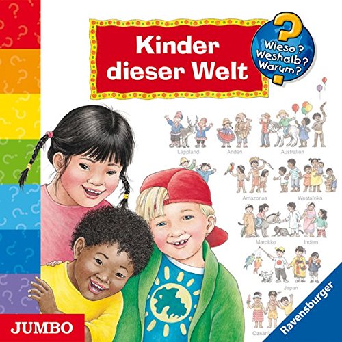 - Wieso? Weshalb? Warum? Kinder dieser Welt