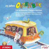  - Ohrenbär - Die schönsten Geschichten zum Vorlesen: Hausbuch