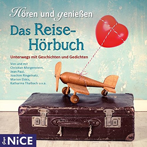 Sampler - Das Reise-Hörbuch. Unterwegs mit Geschichten und Gedichten (Goya NICE)