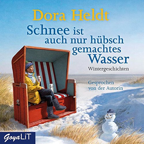 - Schnee ist auch nur hübsch gemachtes Wasser