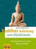  - Mit Buddha zu innerer Balance (mit Audio-CD): Wie Sie aus der Achterbahn der Gefühle aussteigen (GU Reihe Einzeltitel)