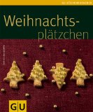  - Lieblings-Weihnachtsplätzchen (GU Küchenratgeber Relaunch 2006)