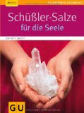  - Schüßler-Salze für die Schönheit (GU Ratgeber Gesundheit)