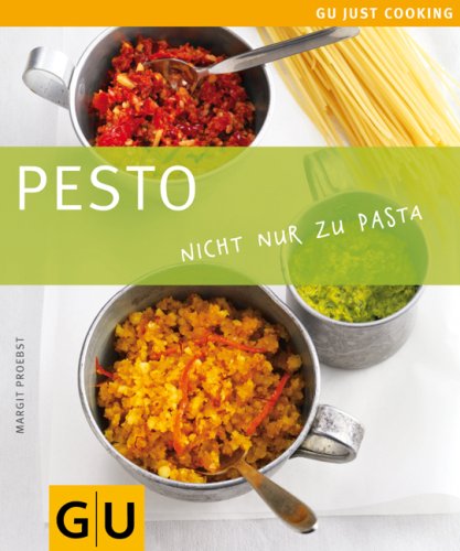 - Pesto: Just cooking