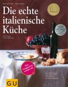  - Die echte italienische Küche (Echte Küchen)