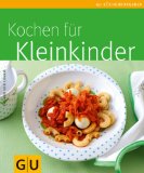  - Die besten Gerichte für Ihr Kleinkind