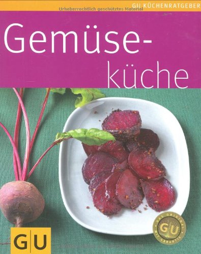  - Gemüseküche (GU KüchenRatgeber)