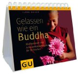  - Mit Buddha zu innerer Balance (mit Audio-CD): Wie Sie aus der Achterbahn der Gefühle aussteigen (GU Reihe Einzeltitel)