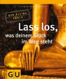  - Mit Buddha zu innerer Balance (mit Audio-CD): Wie Sie aus der Achterbahn der Gefühle aussteigen (GU Reihe Einzeltitel)