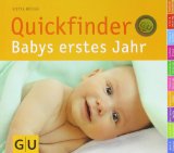  - Das Baby 1x1: Die wichtigsten Hebammentipps fürs erste Jahr (GU Einzeltitel Partnerschaft & Familie)