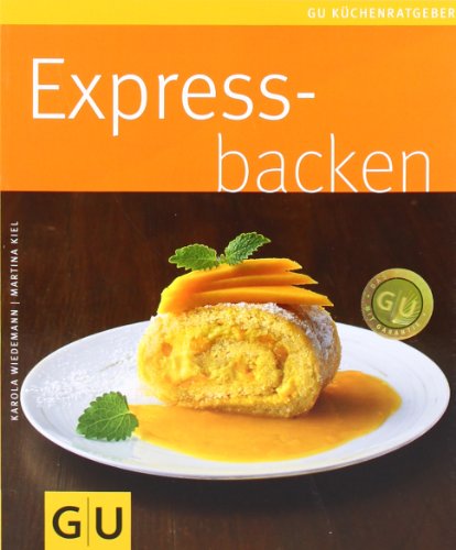 - Expressbacken (GU Küchenratgeber Relaunch 2006)