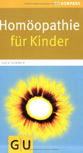 - Homöopathie für Kinder (GU Kompasse Partnerschaft & Familie)