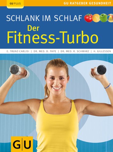  - Schlank im Schlaf: der Fitness-Turbo